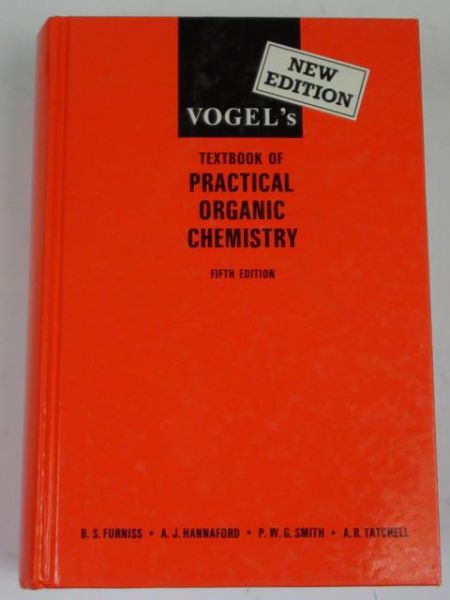 Furniss B. S., Hannaford A. J., Smith P. W. G., Tatchell A. R. - Vogel's.  Textbook of Practical Organic Chemistry