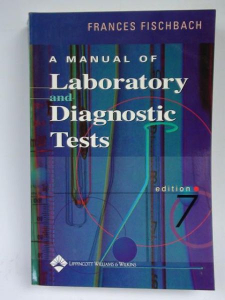 Fischbach Frances - A Manual of Laboratory and Diagnostic Tests
