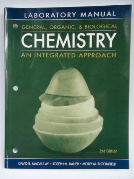 Macaulay David B.,    - General, Organic & Biological Chemistry an Integrated Approach