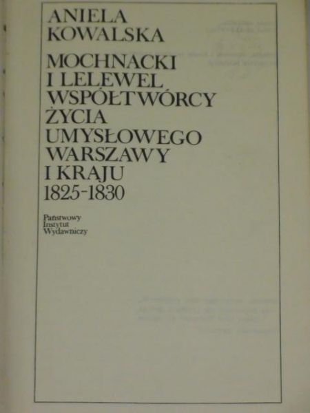 Mochnacki i Lelewel współtwórcy życia umysłowego Warszawy i kraju 1825-1830