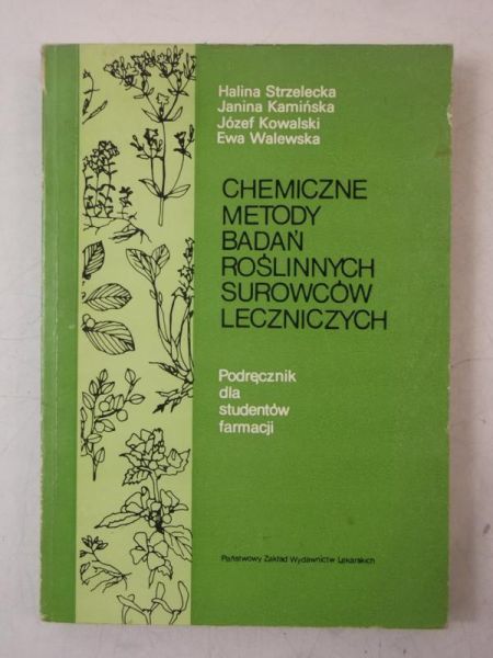 Chemiczne metody badań roślinnych surowców leczniczych