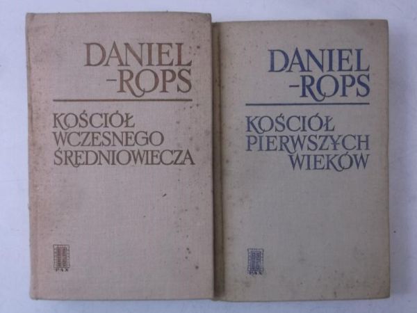 Rops Daniel - Kościół wczesnego średniowiecza / Kościół pierwszych wieków