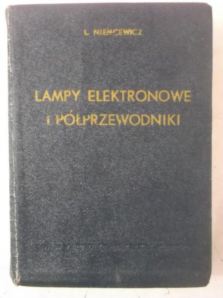 Niemcewicz L. - Lampy elektronowe i półprzewodniki