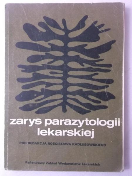 Zarys parazytologii lekarskiej