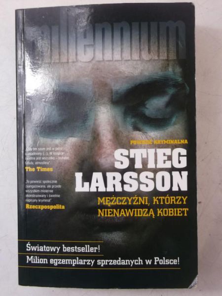 Larsson Stieg - Mężczyźni, którzy nienawidzą kobiet