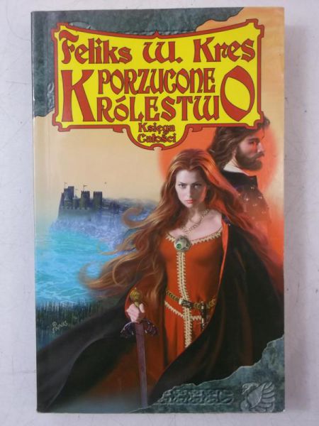 Kres Feliks W. - Porzucone królestwo