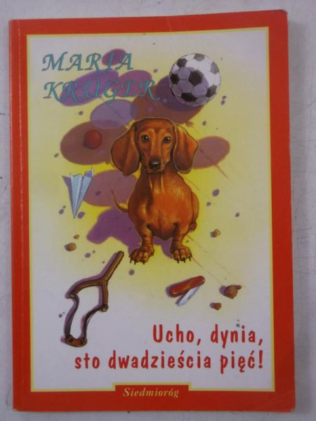 Ucho, dynia, sto dwadzieścia pięć !
