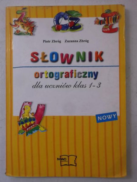 Słownik ortograficzny dla uczniów klas 1-3