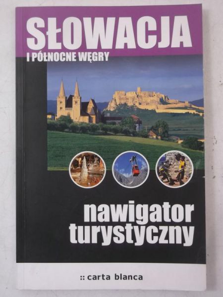 Boruc Kinga (red.) - Słowacja i północne Węgry
