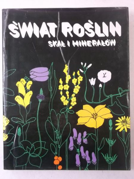 Ladislav Somsak - Świat roślin. Skał i minerałów