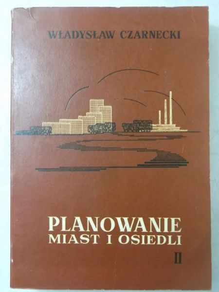 Planowanie miast i osiedli, tom II