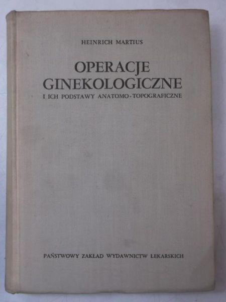 Operacje ginekologiczne i ich podstawy anatomo-topograficzne