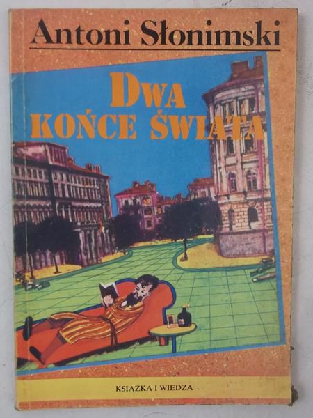 Słonimski Antoni  -  Dwa końce świata