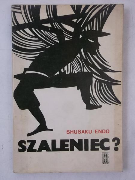 Endo Shusaku  - Szaleniec?