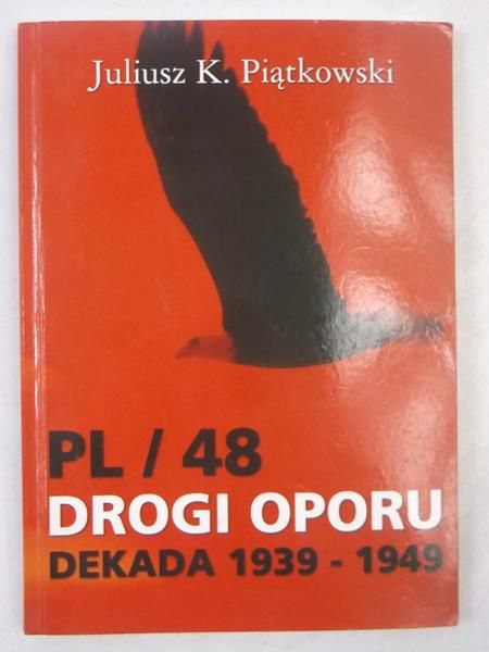PL/48 Drogi oporu. Dekada 1939-1949