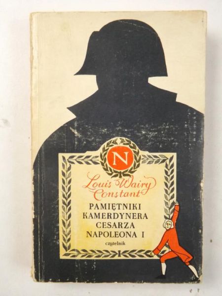 Pamiętniki kamerdynera cesarza Napoleona I
