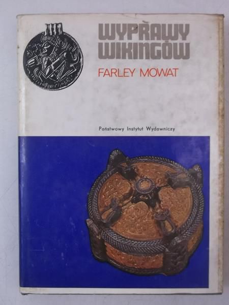 Mowat Farley - Wyprawy Wikingów