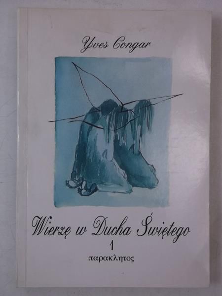 Wierzę w Ducha Świętego