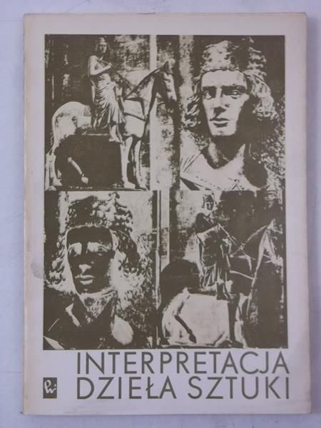 Białostocki Jan (red.) - Interpretacja dzieła sztuki