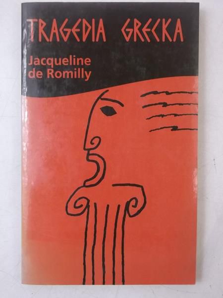 Romilly de Jacqueline - Tragedia grecka