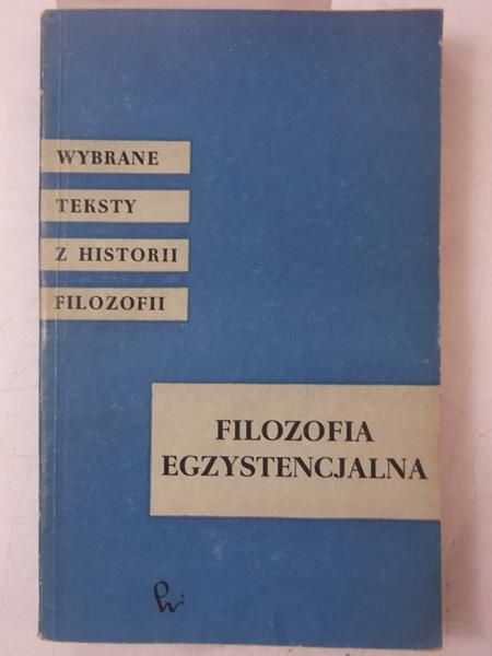 Kołakowski Leszek - Filozofia egzystencjalna