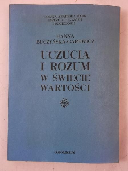 Uczucia i rozum w świecie wartości