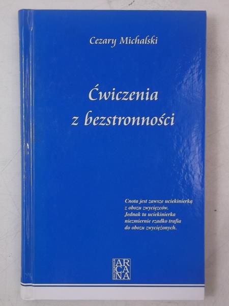 Michalski Cezary - Ćwiczenia z bezstronności