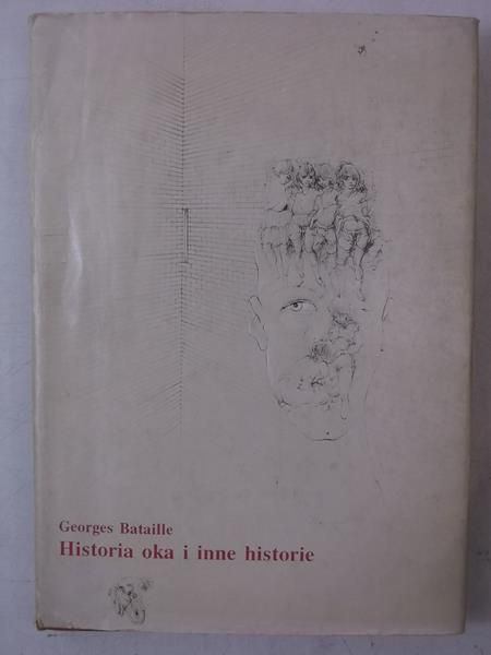 Bataille Georges - Historia oka i inne historie