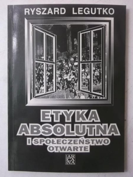 Etyka asbslutna i społeczństwo otwarte