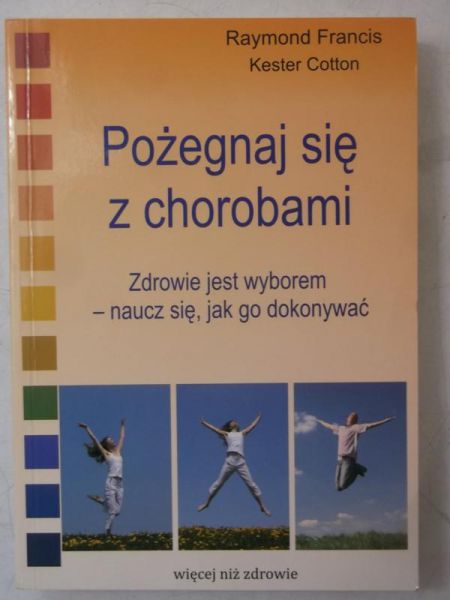 Pożegnaj się z chorobami