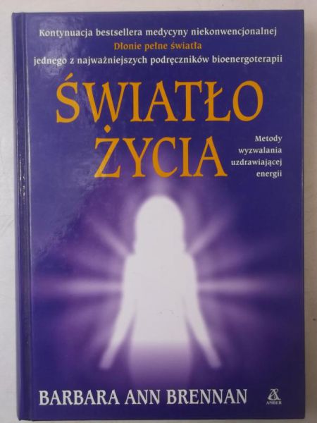 Brennan Barbara Ann - Światło życia