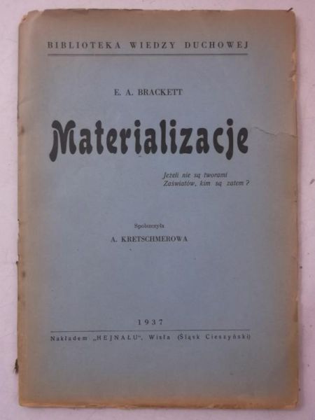 Brackett E. A.  - Materializacje, 1937 r.