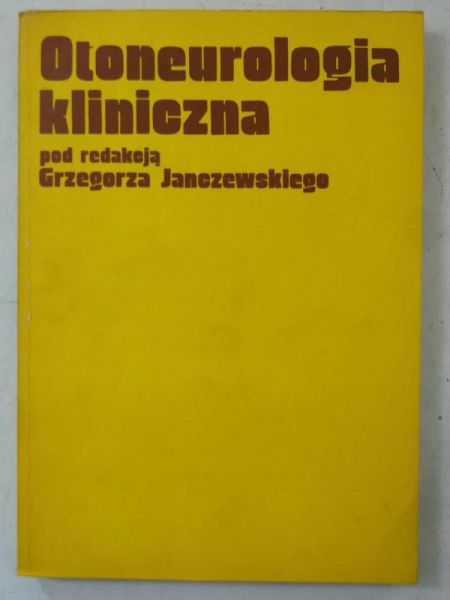 Janczewski Grzegorz (red.) - Otoneurologia kliniczna
