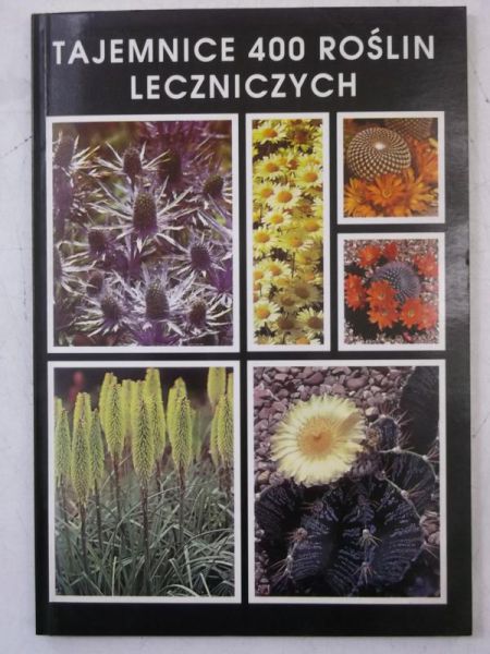 Tajemnice 400 roślin leczniczych