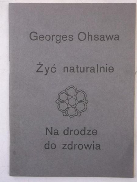 Żyć naturalnie, na drodze do zdrowia