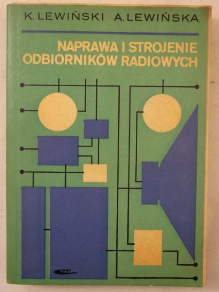 Lewiński K. - Naprawa i strojenie odbiorników radiowych