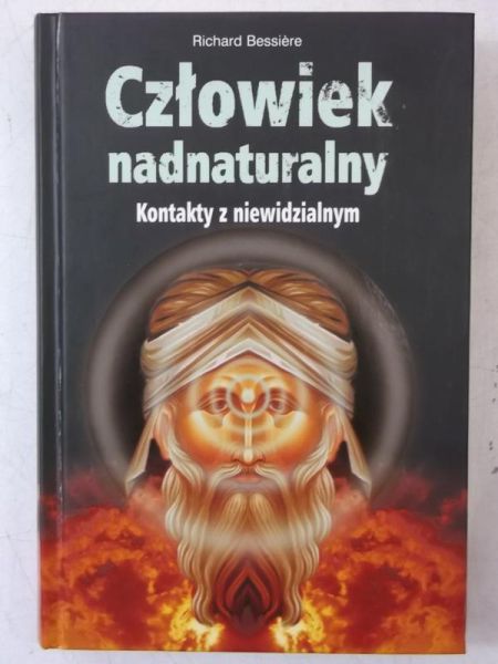 Człowiek nadnaturalny. Kontakty z niewidzialnym