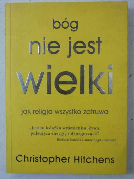 Hitchens Christopher - Bóg nie jest wielki