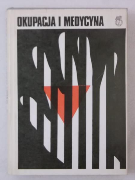 Okupacja i medycyna, tom IV
