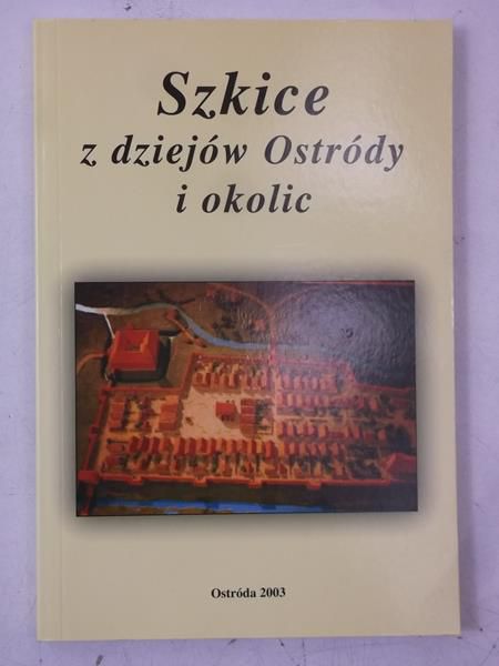 Szkice z dziejów Ostródy i okolic