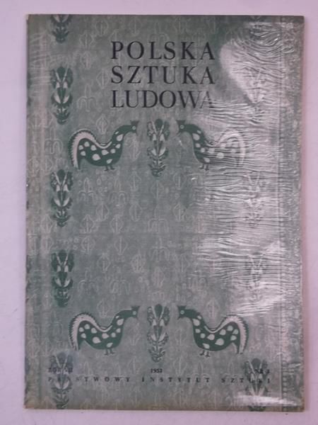Gładysz Mieczysław (red.) - Polska sztuka ludowa