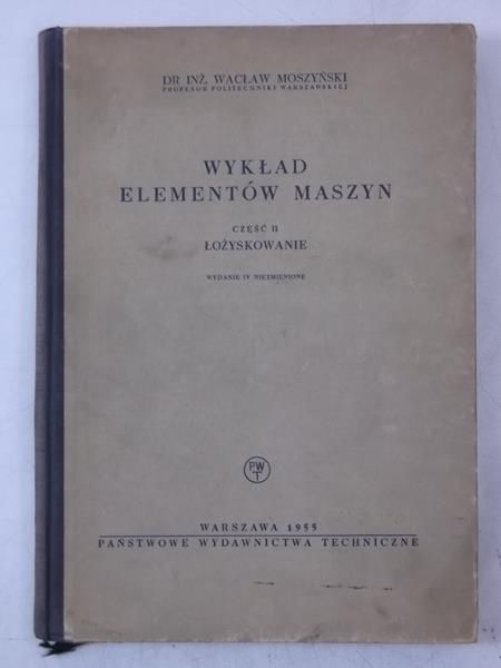 Moszyński Wacław - Wykład elementów maszyn, część II