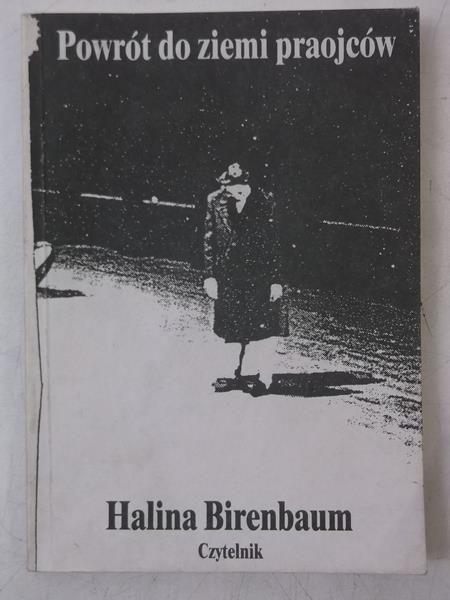 Birenbaum Halina - Powrót do ziemi praojców