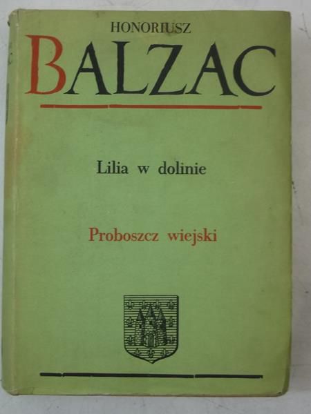 Komedia Ludzka, Tom XIX: Lilia w dolinie. Proboszcz wiejski