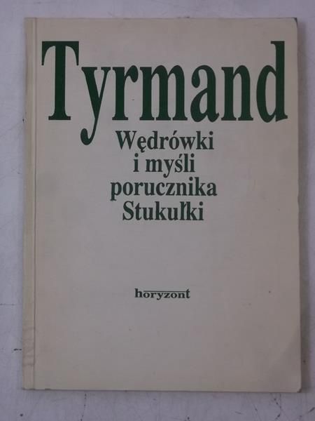 Wędrówki i myśli porucznika Stukułki
