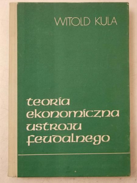 Teoria ekonomiczna ustroju feudalnego