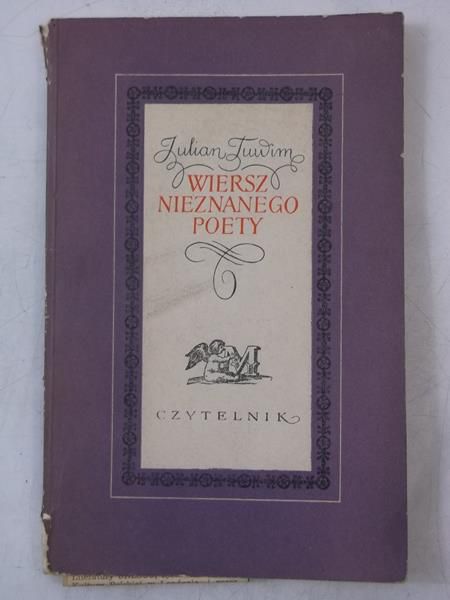 Tuwim Julian - Wiersz nieznanego poety