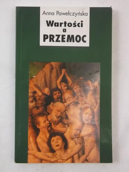Pawełczyńska Anna - Wartości a przemoc