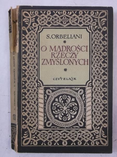 O mądrości rzeczy zmyślonych
