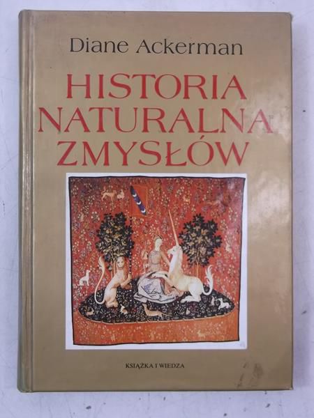 Ackerman Diane - Historia naturalna zmysłów